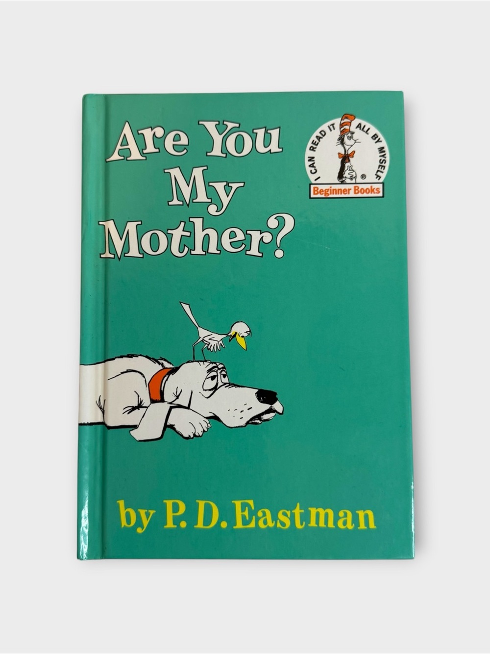 Are You My Mother By P.D. Eastman (Beginner Books, I Can Read It All By Myself)
